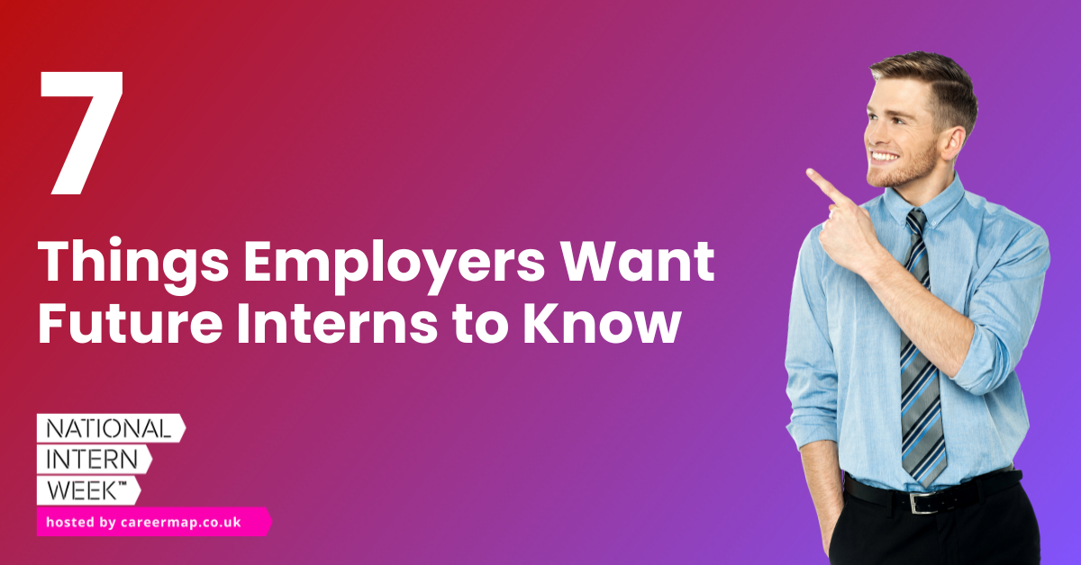 7 Things Employers Want Future Interns to Know