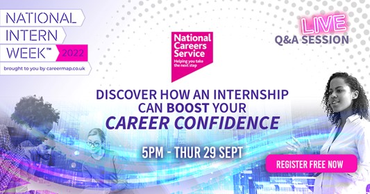 National Careers Service: How an Internship can Boost Career Confidence | NIW 2022